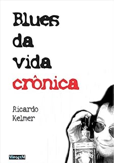 Livro Blues da Vida Crônica