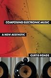 Composing Electronic Music