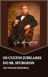 Livro Os cultos jubilares do Sr. Spurgeon: Um volume memorial
