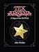 Tex Arcana: A Saga of the Old West by John Findley