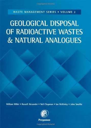 Geological Disposal of Radioactive Wastes and Natural Analogues (Waste Management)