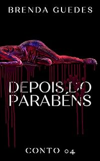 Livro Depois do Parabéns: Conto 4 (LAURA DIAS)
