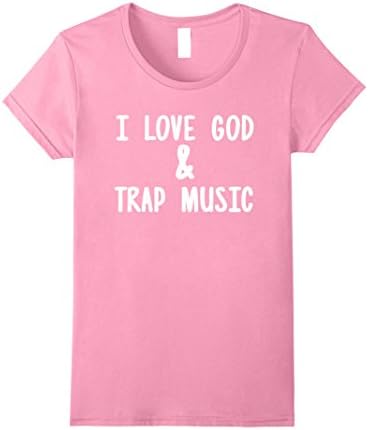 Womens Hiphop Christian T-Shirt | I Love God And Trap Music Large Pink