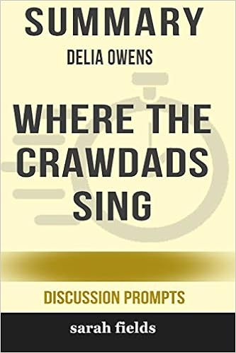 Summary Delia Owens Where The Crawdads Sing Fields Sarah