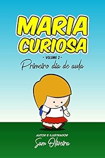 Livro Maria Curiosa: Primeiro dia de aula