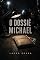 Livro O DOSSIÊ MICHAEL: Um thriller investigativo sobre fama, acusação e memória coletiva
