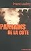 Les Parrains De La Côte: 100 Ans De Caïdat En Provence by 