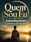 Livro Quem Sou Eu: Autoconhecimento, Valores e Propósito