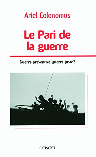 Le  pari de la guerre