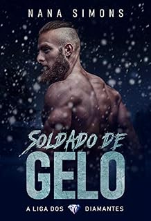 Soldado de Gelo: Série A Liga dos Diamantes - Livro 1