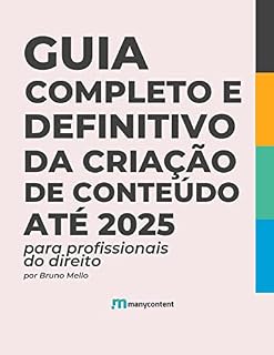 Livro Guia Completo e Definitivo da Criação de Conteúdo até 2025 - profissional do direito