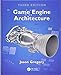 Game Engine Architecture, Third Edition by Jason Gregory