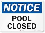 "Notice - Pool Closed" Sign By SmartSign | 10" x