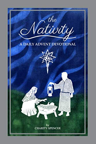 The Nativity A Daily Advent Devotional