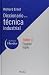 Diccionario de la técnica industrial II, español-inglés: Tomo II Español-Inglés (Diccionarios Herder)