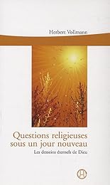 Questions religieuses sous un jour nouveau