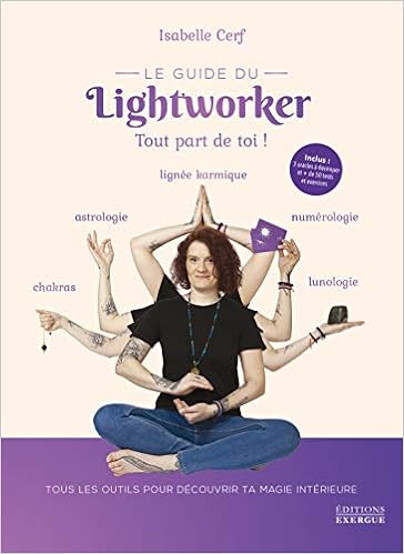 LE GUIDE DU LIGHTWORKER ISABELLE CERF intelligence overview