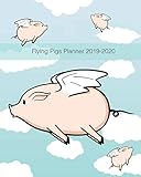 Flying Pigs Planner 2019-2020: Daily, Weekly and Monthly Planner | Pig 2019-2020 Planner | Calendar by