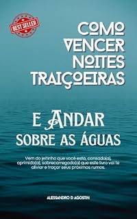 Livro Como vencer noites traiçoeiras e andar sobre as águas.