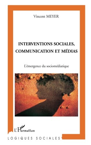 Interventions sociales, communication et médias