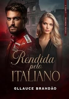 Livro Rendida pelo italiano (Tríade Romano Livro 3)