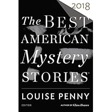 The Best American Mystery Stories 2018 (The Best American Series ®)
