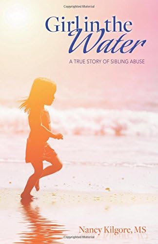 Girl in the Water: A True Story of Sibling Abuse