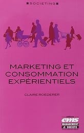 Marketing et consommation expérientiels