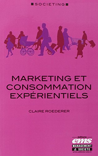 Marketing et consommation expérientiels
