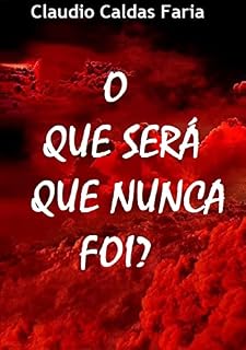 Livro O Que Será Que Nunca Foi ?