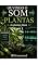 Livro Ouvindo o Som das Plantas: As Plantas Falam (Ouvindo O Som da Plantas Livro 1)