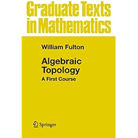 Algebraic Topology: A First Course (Graduate Texts in Mathematics)