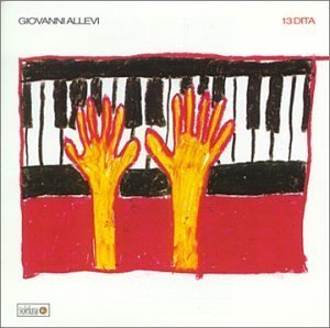 Giovanni Allevi - 13 Dita By Giovanni Allevi (2007-05-03) - Zortam Music