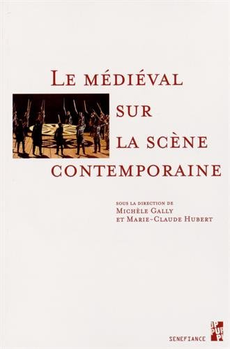 Le  médiéval sur la scène contemporaine