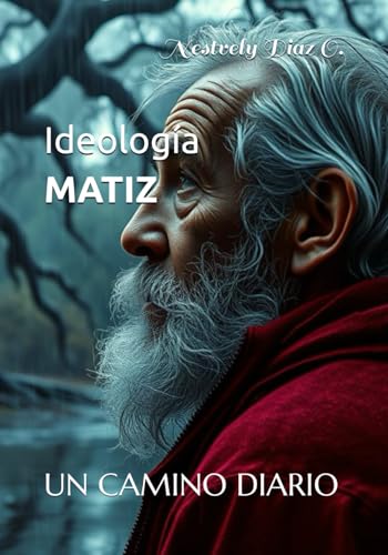 Ideología MATIZ: UN CAMINO DIARIO