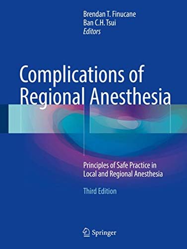 Textbook of Regional Anesthesia and Acute Pain Management