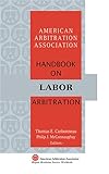 AAA Handbook on Labor Arbitration, , 1929446489