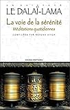 Voie de la sérénité - Méditations quotid. (French Edition) by 