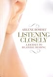 Listening Closely:Bilateral Hearing
