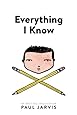Everything I Know