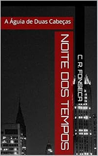 Livro Noite dos Tempos: A Águia de Duas Cabeças