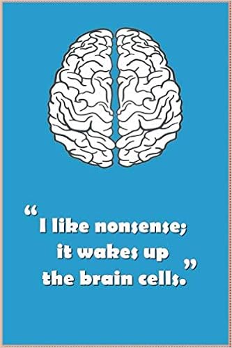 I Like Nonsense; It Wakes Up The Brain Cells.: Note Book: Brain, Dr Brain:  9798620380343: Amazon.com: Books