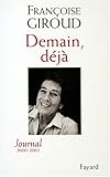 Demain, Deja: Journal 2000-2003 (French Edition) by 