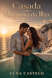 Livro Casada com o Magnata da Ilha: Um contrato de um ano, uma ilha quente, um magnata impossível de resistir.
