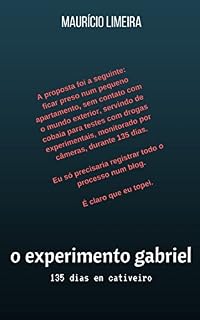 Livro O EXPERIMENTO GABRIEL: 135 dias de cativeiro