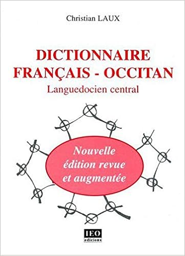 Amazon Com Dictionnaire Francais Occitan Languedocien Central French Edition 9782859103712 Christian Laux Books