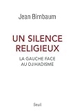 Image de Un silence religieux. La gauche face au djihadisme: La gauche face au djihadisme (H.C. ESSAIS) (French Edition)