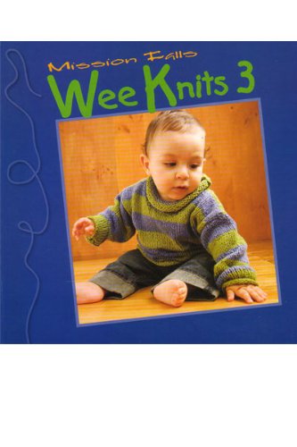 Mission Falls - Wee Knits 3 - Knitting Book from Mission Falls