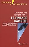 La finance carbone : De la régulation à la spéculation ? by 