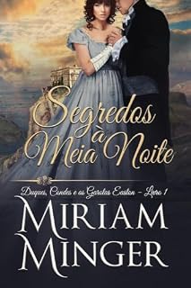 Livro Segredos à Meia Noite : Duques, Condes e as Garotas Easton – Livro 1